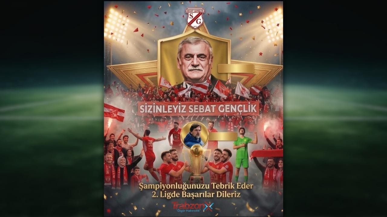 ŞAMPİYON SEBAT SPOR'A 2.LİG'DE BAŞARILAR DİLERİZ