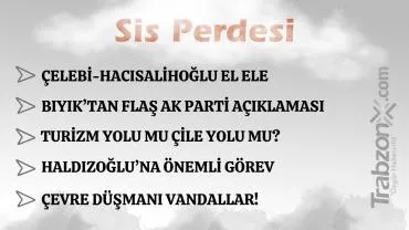 01.05.2026 SİS PERDESİ