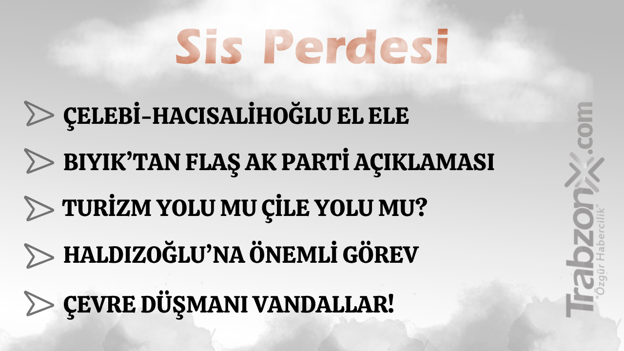 01.05.2026 SİS PERDESİ