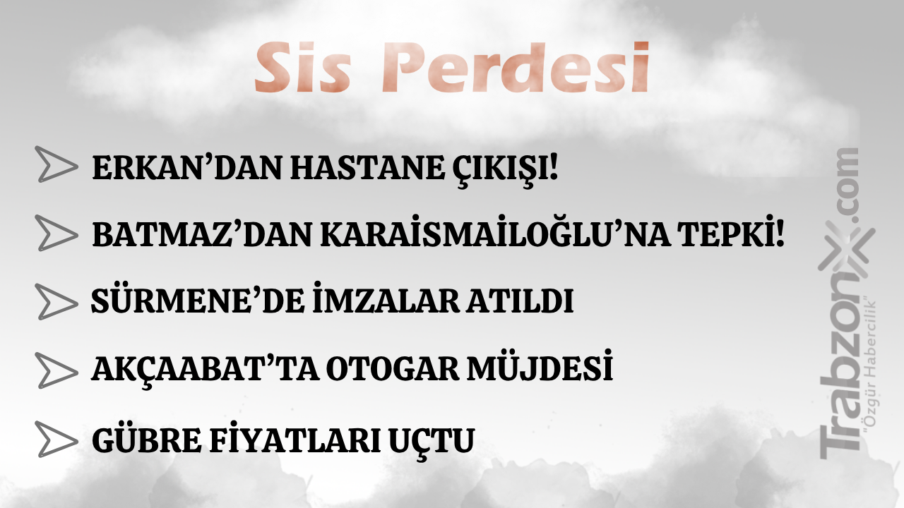 02.05.2026 SİS PERDESİ