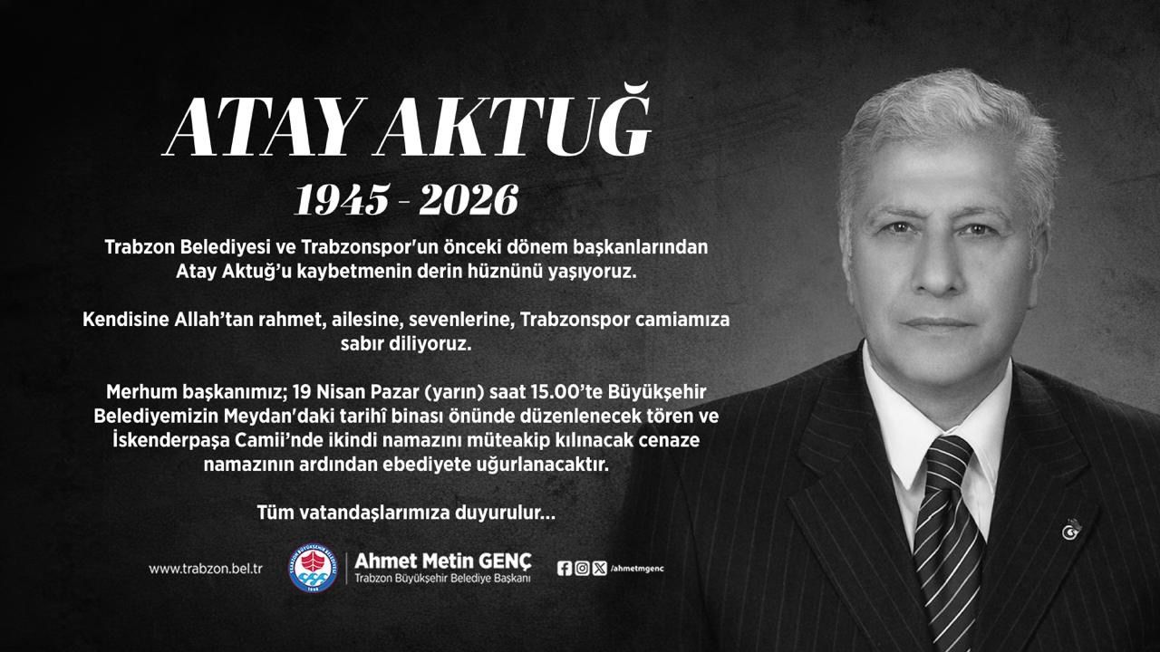 Trabzon Büyükşehir Belediyesi Atay Akuğ Taziye
